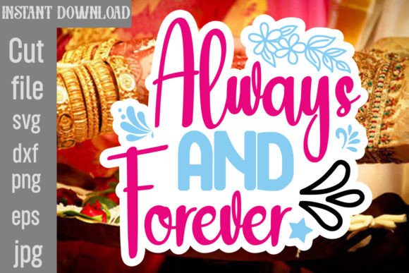 Always and Forever SVG Cut File
