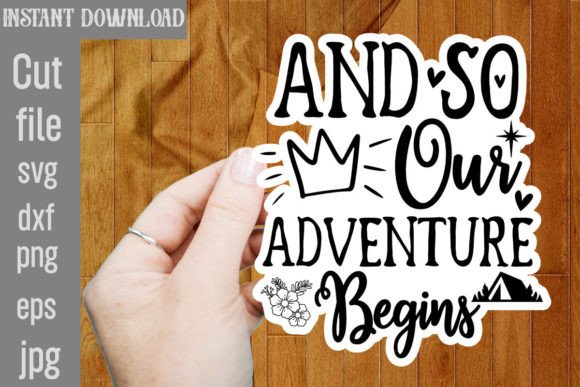 And so Our Adventure Begins SVG Cut File
