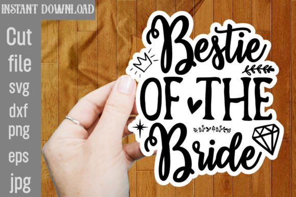 Bestie of the Bride SVG Cut File