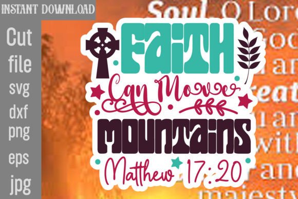 Faith Can Move Mountains Matthew 17 20