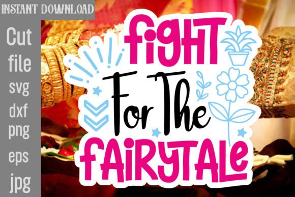Fight for the Fairytale SVG Cut File