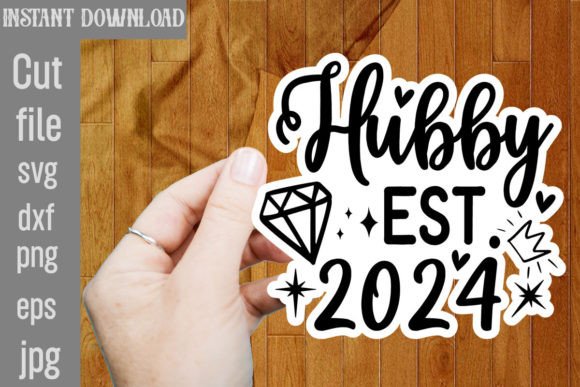 Hubby Est. 2024 SVG Cut File