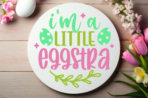 I m a Little Eggstra
