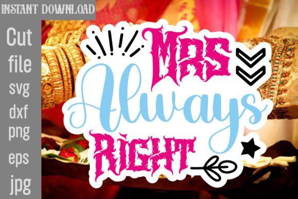Mrs Always Right SVG Cut File