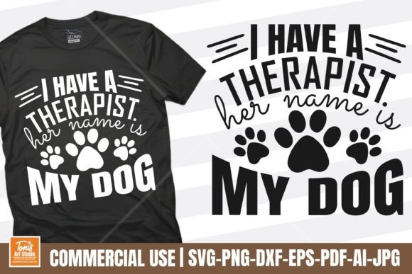 My Dog is My Therapist - Pet Lovers SVG