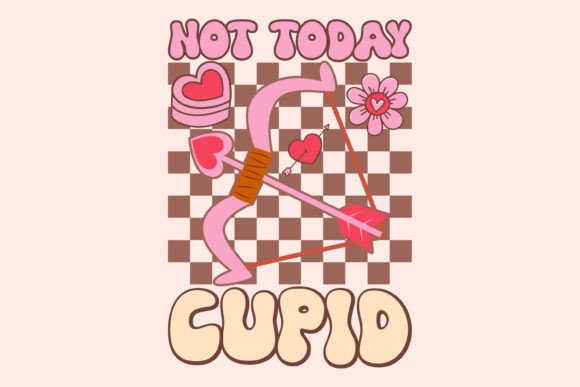 Retro Valentine's Day Svg, Not Today