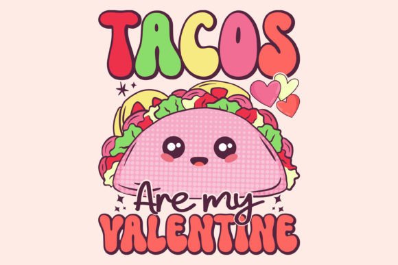 Retro Valentine's Day Svg, Tacos Are My
